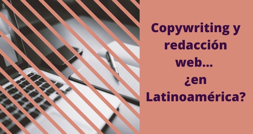 Copywriting y redacción web en Latinoamérica